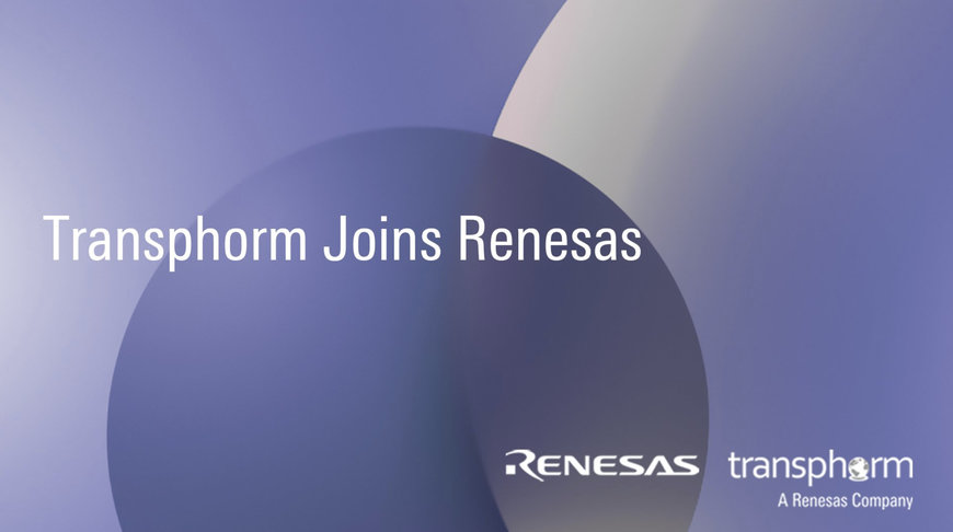 Renesas schließt Übernahme von Transphorm ab